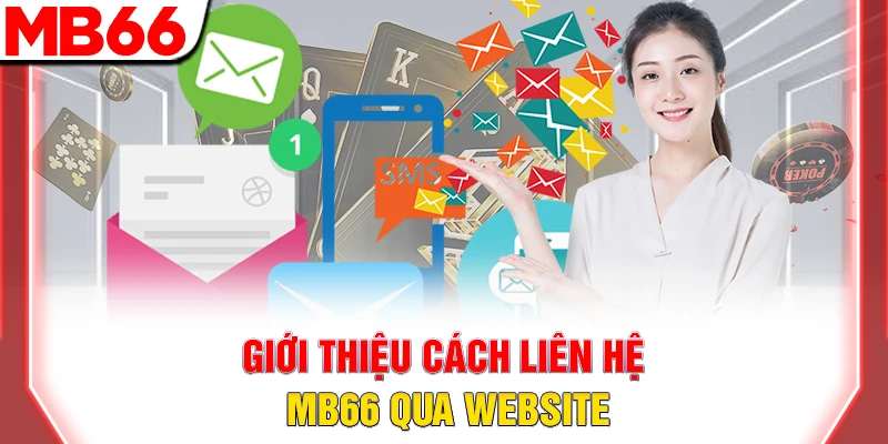 Giới thiệu cách liên hệ mb66 qua website