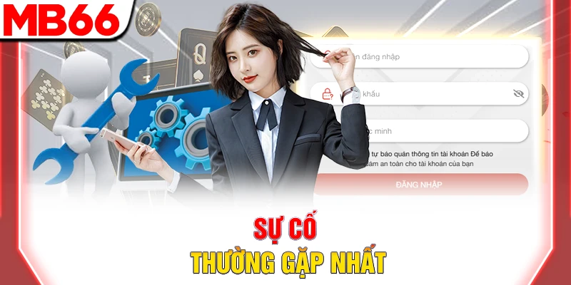 Sự cố thường gặp nhất